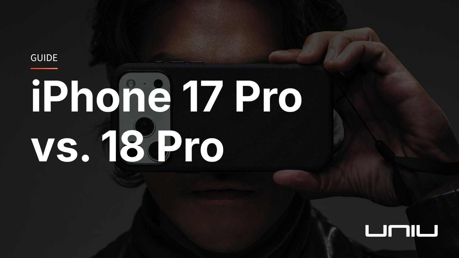 同樣是 Pro,iPhone 17 / 18 有什麼不同?配件選購前先看這篇 - UNIU® | 官方網站